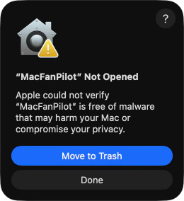 macOS dialog: “MacFanPilot” Not Opened. Apple could not verify “MacFanPilot” is free of malware that may harm your Mac or compromise your privacy. Two buttons: Move to Trash, which is highlighted, and Done.